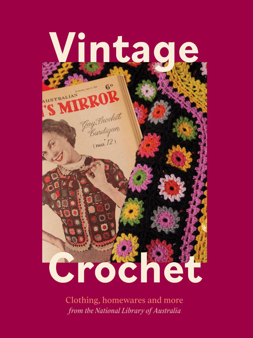 Title details for Vintage Crochet by National Library of Australia - Available